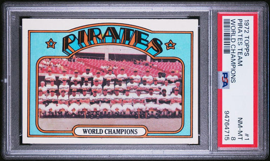 1972 Topps Baseball #1 - World Champions (Pittsburgh Pirates) - PSA 8 - NMMT
