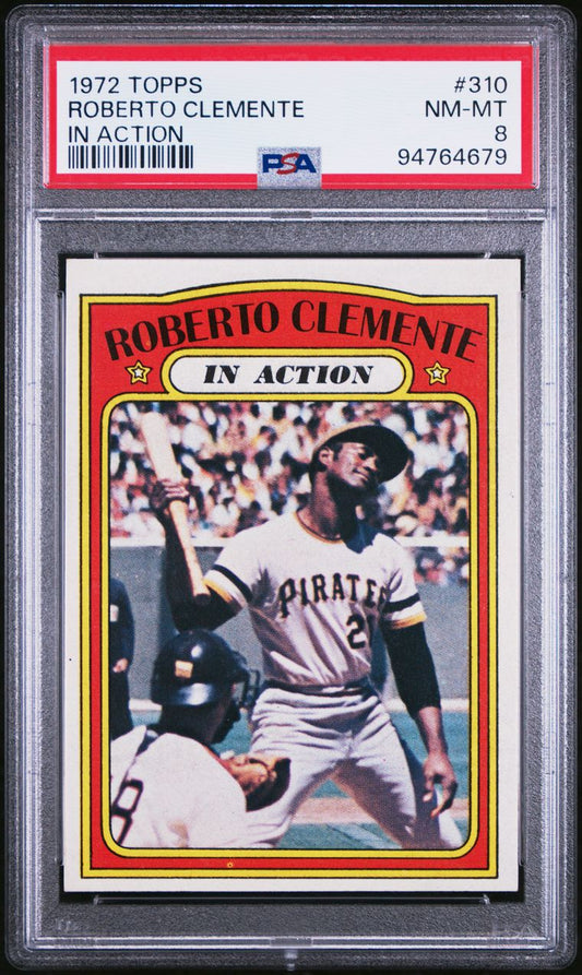 1972 Topps Baseball #310 - Roberto Clemente - PSA 8 - NMMT