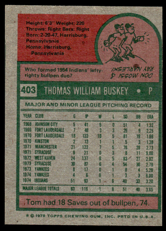 1975 Topps Baseball #403 - Tom Buskey RC - NM