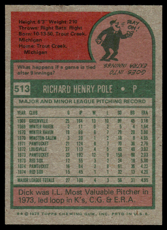 1975 Topps Baseball #513 - Dick Pole - NM