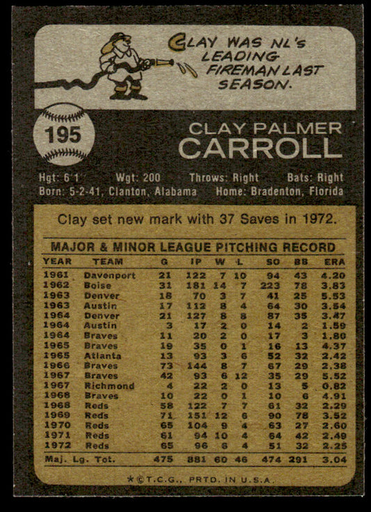 1973 Topps Baseball #195 - Clay Carroll - EXMT