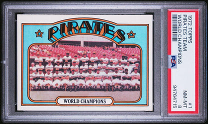 1972 Topps Baseball #1 - World Champions (Pittsburgh Pirates) - PSA 8 - NMMT