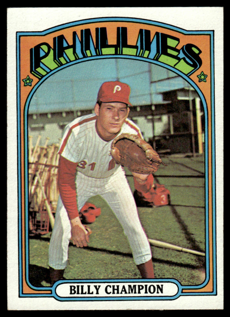 1972 Topps Baseball #599 - Billy Champion - EXMT