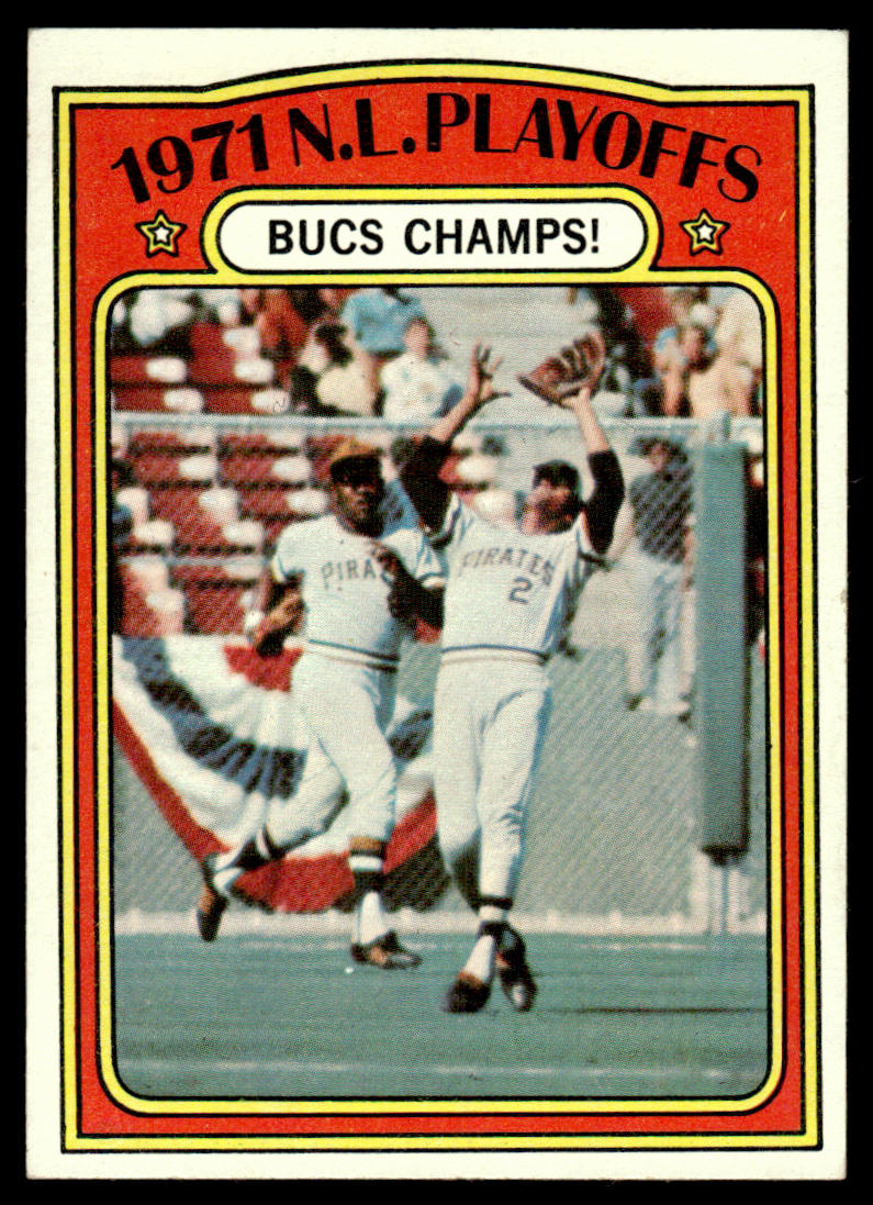 1972 Topps Baseball #221 - 1971 N.L. Playoffs: Bucs Champs! - NM