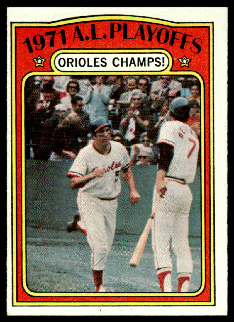 1972 Topps Baseball #222 - 1971 A.L. Playoffs: Orioles Champs! - EXMT