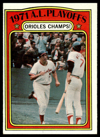 1972 Topps Baseball #222 - 1971 A.L. Playoffs: Orioles Champs! - EXMT