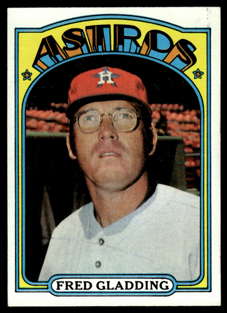 1972 Topps Baseball #507 - Fred Gladding - NM